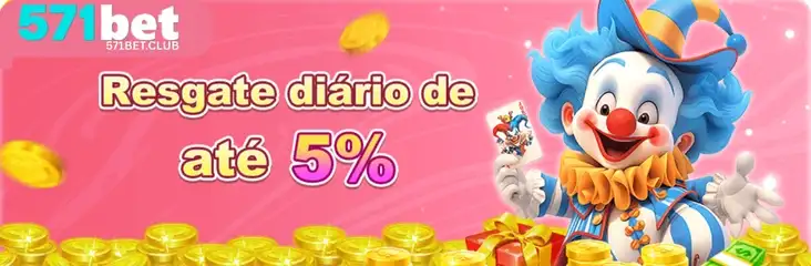 Resgate diário de até 5% no 571BET cassino